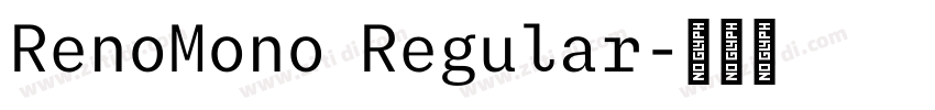 RenoMono Regular字体转换